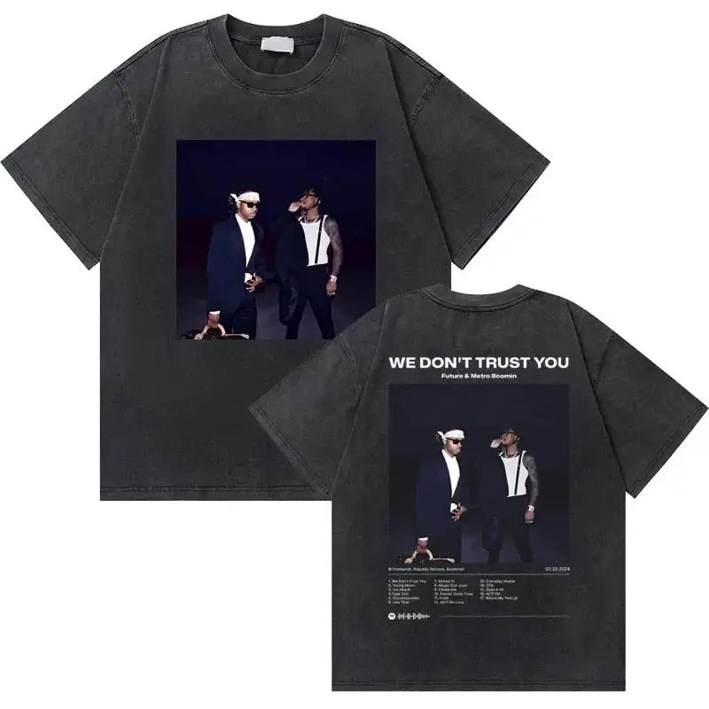 Rapper Future Metro Boomin We Don't Trust You Graphic Oversized T-shirt Men